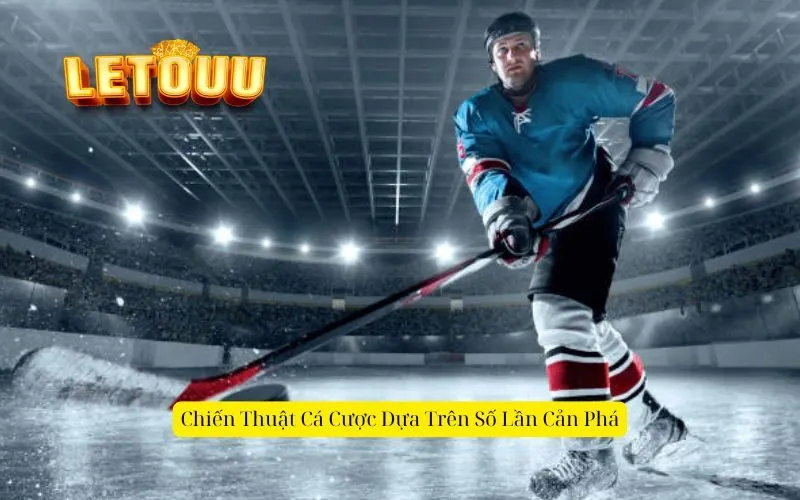 Chiến Thuật Cá Cược Dựa Trên Số Lần Cản Phá