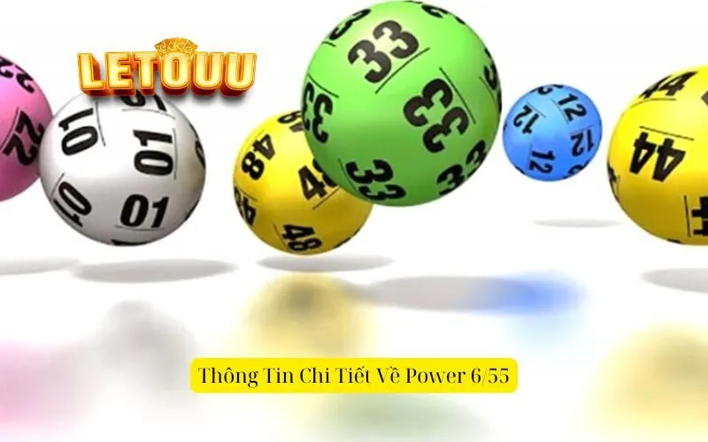 Thông Tin Chi Tiết Về Power 6/55