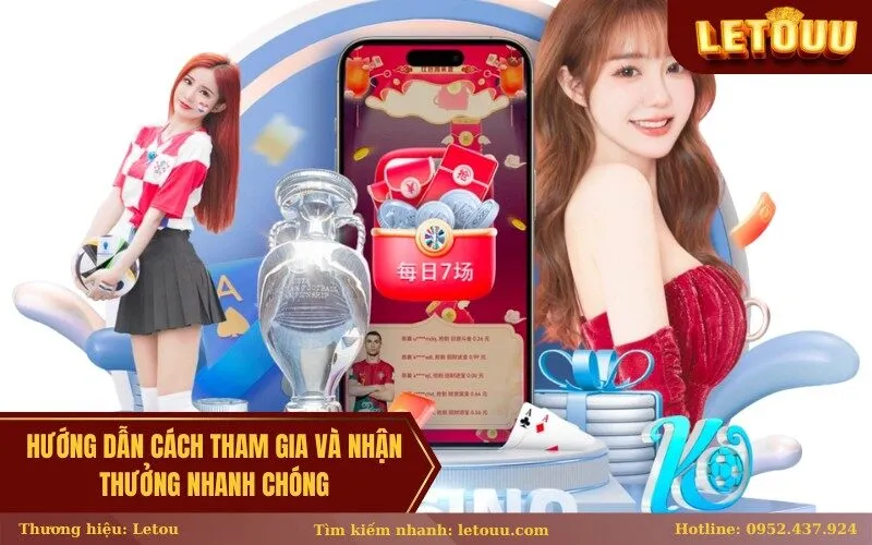 Hướng dẫn cách tham gia và nhận thưởng nhanh chóng